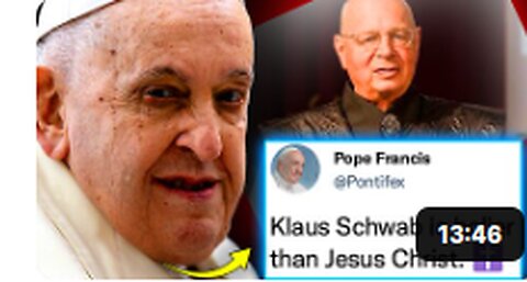 Pope Francis Orders Humanity To Follow 'Universal Bishop' Klaus Schwab During 'End Times'