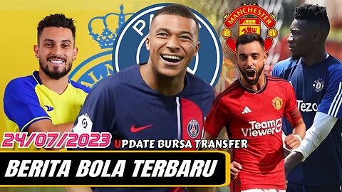 Berita Bola Terbaru Hari Ini | Kylian Mbappe Keluar PSG Dikecam,Alex Telles Ke Al Nassr,