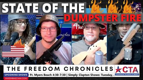 The Freedom Chronicles Episode #018 - State of The Dumpster Fire Special