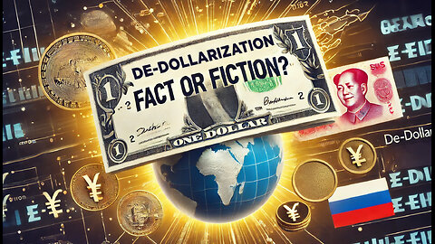 De-Dollarization: Fact or Fiction?