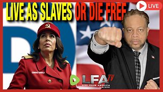 LIVE AS SLAVES OR DIE FREE, VOTE ACCORDINGLY! | CULTURE WARS 9.30.24 6pm EST