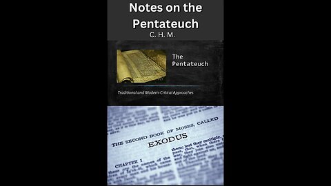 Notes on the Pentateuch by C H M Exodus, Chapters 7 and 11