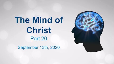 The Mind of Christ Part 20