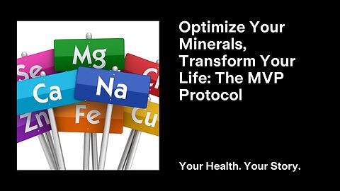 Optimize Your Minerals, Transform Your Life: The MVP Protocol