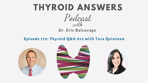 Episode 172: Thyroid Q&A #12 with Tara Quintana