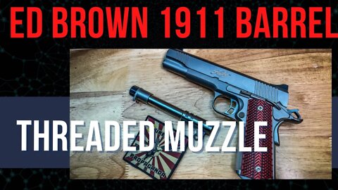 Ed Brown 1911 Barrel #edbrown #1911 #brownells