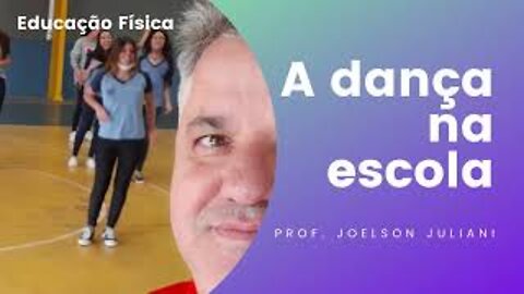 Ensino da Dança na Escola - Educação Física / Teaching Dance at School - Physical Education