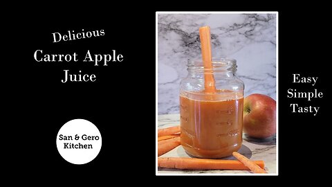 Delicious Healthy Carrot Apple Juice Recipe