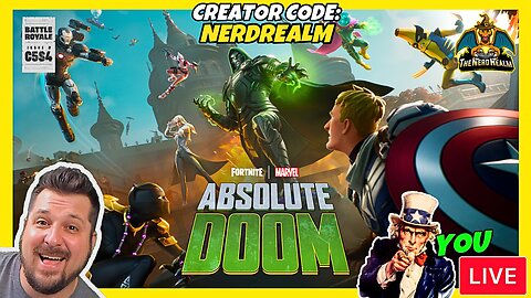 Fortnite Absolute Doom w/ YOU! Creator Code: NERDREALM 8/28/24