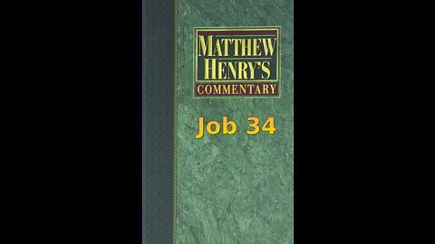 Matthew Henry's Commentary on the Whole Bible. Audio produced by Irv Risch. Job, Chapter 34