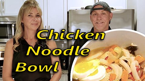 Chicken Noodle Bowl - Cooking With Phez