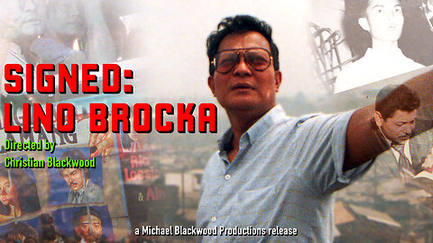 Signed, Lino Brocka (Christian Blackwood, 1987) USA