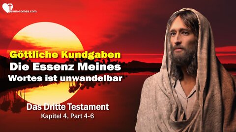 Die Essenz Meines Wortes ist unwandelbar ❤️ Göttliche Kundgaben... 3. Testament Kapitel 4-3