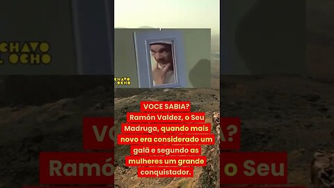 Voce sabia? Seu Madruga