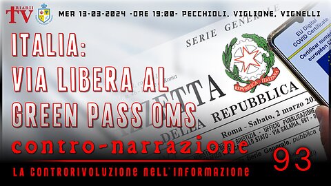 CONTRO-NARRAZIONE NR.93 - LA CONTRORIVOLUZIONE NELL’INFORMAZIONE. PECCHIOLI, VIGLIONE, VIGNELLI