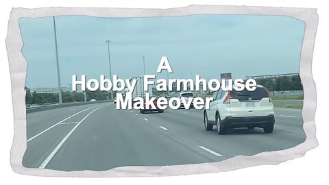 S1- E9 A Hobby Farmhouse Makeover