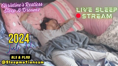 🔴Live Stream 💤Restless Sleep⏰July 22, 2024😴Waking up Crying In so much Pain 😢 RLS & PLMD