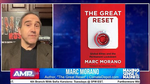 Marc Morano - Discusses the great reset