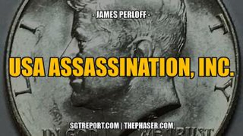 USA ASSASSINATION, INC. -- James Perloff