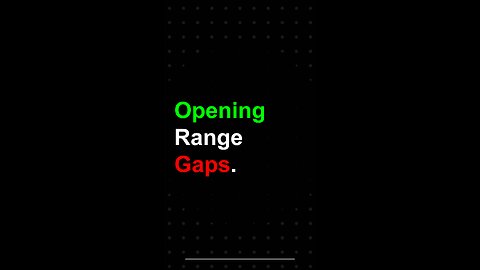 Opening Range Gaps