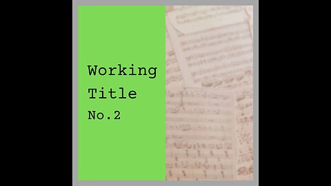 Working Title No. 2