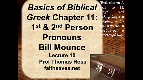 New Testament / Koine Greek, lecture #10: Basics of Biblical Greek Workbook, Mounce, chapter 11