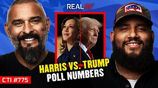 Is Kamala Harris' Support Real or Are the Numbers Being Skewed? - Ep 775 CTI