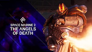 Warhammer 40,000: Space Marine 2 | The Angels of Death