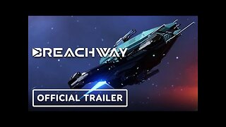 Breachway - Official Early Access Launch Trailer