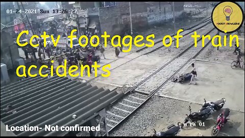 Top best cctv footages of train accidents