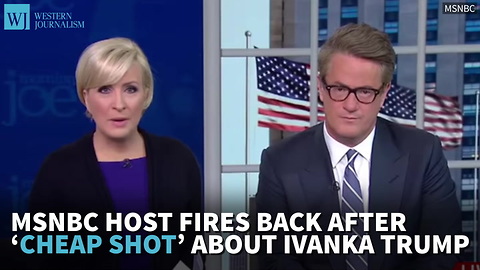 MSNBC Host Fires Back After ‘Cheap Shot’ About Ivanka Trump