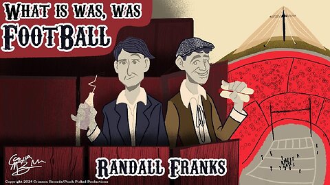 What It Was, Was Football - Randall Franks