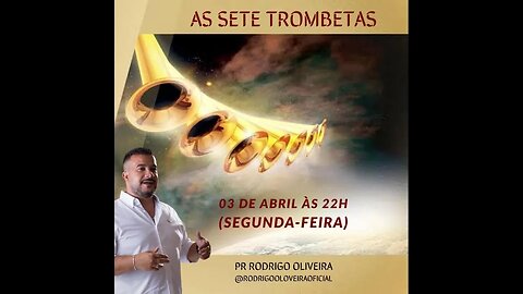 As 7 Trombetas do Apocalipse! Pastor Rodrigo Oliveira