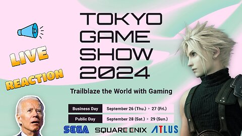 Tokyo Game Show 2024 REACTION 9.27.2024 | DAY 2 | SEGA, Atlus & Square Enix!