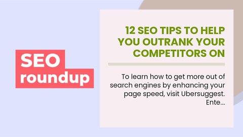 12 SEO Tips to Help You Outrank Your Competitors on Google Fundamentals Explained