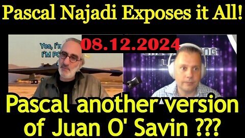 New Pascal Najadi & Juan O Savin GeoPolitical Update - 08.12.2024