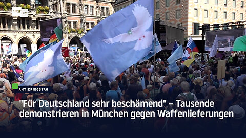 "Für Deutschland sehr beschämend" – Tausende demonstrieren in München gegen Waffenlieferungen