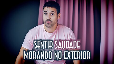 Sentir saudade morando no exterior - Emerson Martins Video Blog 2024