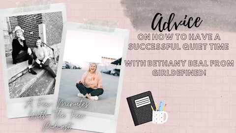 Advice On How To Have A Successful Quiet Time With Bethany Beal | Podcast Episode!