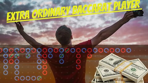 Baccarat (ordinary Player to “Extra ordinary” Baccarat Player)