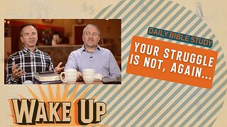 WakeUp Daily Devotional | Your Struggle Is Not, again