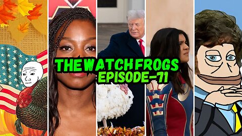 Watch Frogs Show 71 - Thanksgiving, Hoax Hate, M SHE U Fallout, Black Friday, And Moar