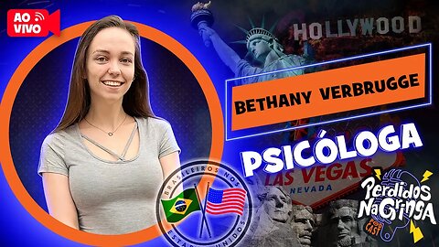 Bethany Verbrugge - Psicóloga | 139 #Perdidospdc #psicologia