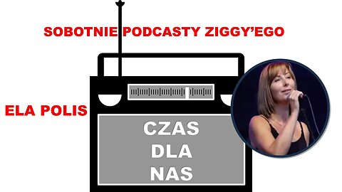 PODCAST 04 - Dzisiaj jestem szara - Ela Polis u mnie na żywo