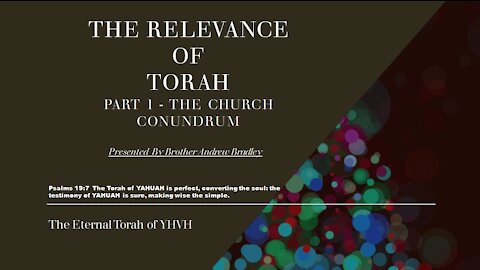 The Relevance Of Torah Part 1