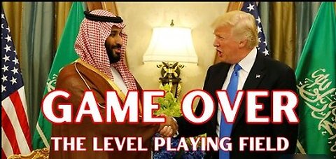 GAME OVER: THE LEVEL PLAYING FIELD - Documentary - President Trump's Famous CAPITULATION TOUR Explained