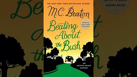 Agatha Raisin & Beating About The Bush 🎧🧡 M. C. Beaton 🎧🧡 Romance Audiobook 🎧🧡 Detective Audiobook