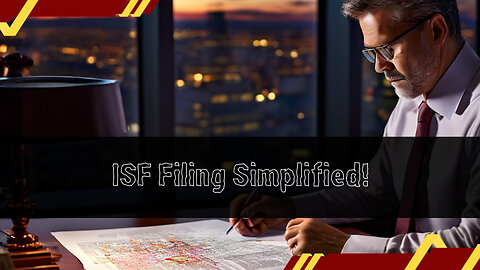 Simplify Your Customs Filing Process with ISF Software