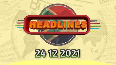 ZAP Headlines - 24122021