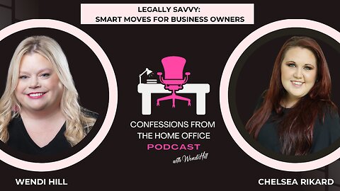 Episode 7: Legally Savvy: Smart Moves for Business Owners